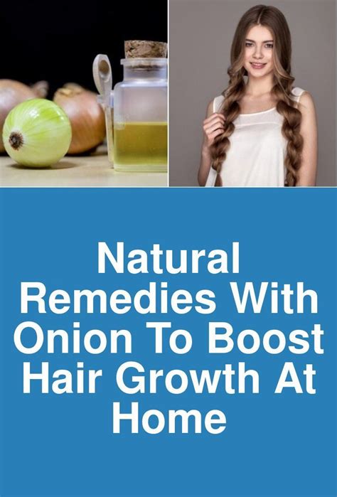 Natural Remedies With Onion To Boost Hair Growth At Home Boost Hair