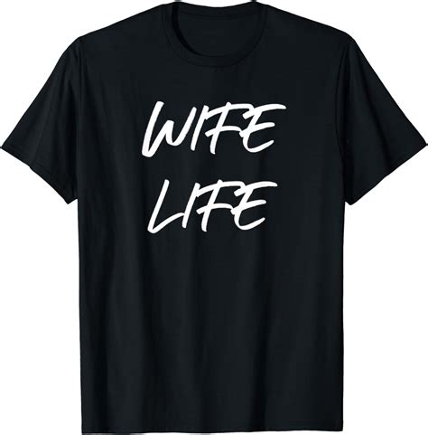 Wife Life Design T Shirt Clothing Shoes And Jewelry