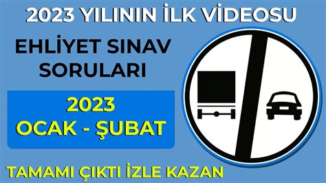 2023 OCAK ŞUBAT EHLİYET SINAVI HAZIRLIK SORULARI ÇÖZ EHLİYET SINAV