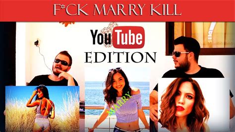 Fck Marry Kill Youtubers Edition ΕΡΩΤΙΚΉ ΕΞΟΜΟΛΌΓΗΣΉ ΣΤΗn Katerina