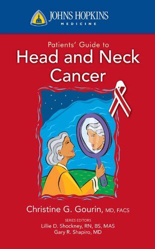 Johns Hopkins Patients Guide To Head And Neck Cancer