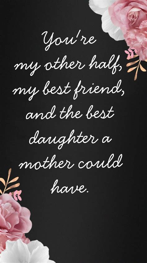 15 Mother Daughter Best Friend Daughters Quotes From Mom