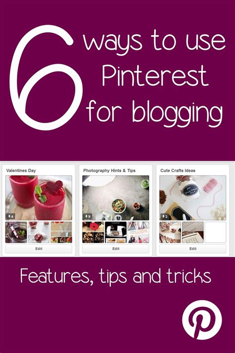 6 Ways To Use Pinterest For Blogging Hints And Tips
