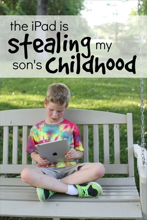 The Ipad Is Stealing My Sons Childhood I Can Teach My Child Kids