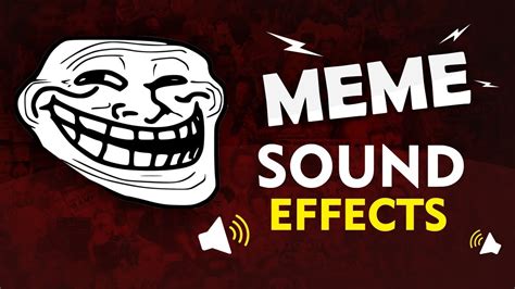 Meme Sound Effects For Video Editing Free Popular Meme Sound Effects