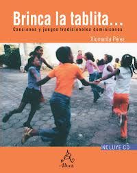 Copyright juegos infantiles en la republica dominicana. Libro "Brinca la tablita" cumple nueve años de publicacion - Folklore dominicano
