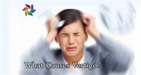 What Causes Vertigo Living Healthier
