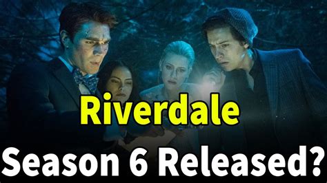 Riverdale Season 6 Release Date Cast Synopsis Trailer And More Youtube