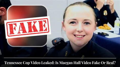 Tennessee Cop Video Leaked Is Maegan Hall Video Fake Or Real