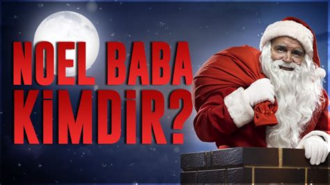 Noel Baba Hakkında Bilinmeyenler Saint Nicholas Odin Ayaz Ata Noel