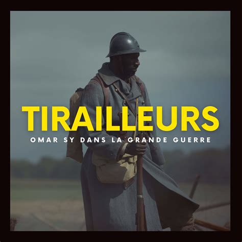 Tirailleurs Omar Sy Dans La Grande Guerre Cinecast