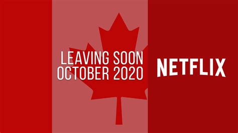 You've decided you're going to watch something. Movies & TV Series Leaving Netflix Canada in October 2020 ...