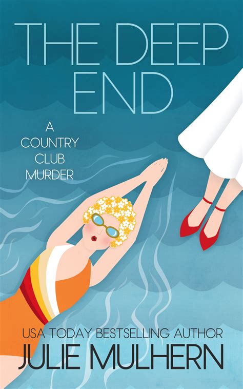 The Deep End The Country Club Murders 1 By Julie Mulhern Goodreads