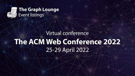 The Acm Web Conference 2022 Thewebconf 2022