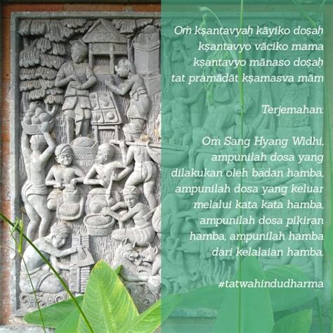 Yang selalu jujur kepadanya sehingga tak ada lagi rasa ragu pada orang tersebut adalah tanda bahwa jodoh sudah dekat. MEMOHON AMPUN ADALAH TANDA TUMBUHNYA KESADARAN - Kalender Bali