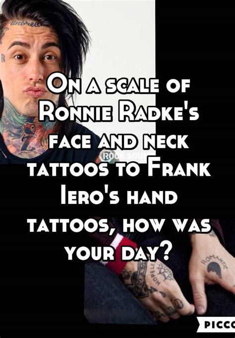 On A Scale Of Ronnie Radkes Face And Neck Tattoos To Frank Ieros Hand