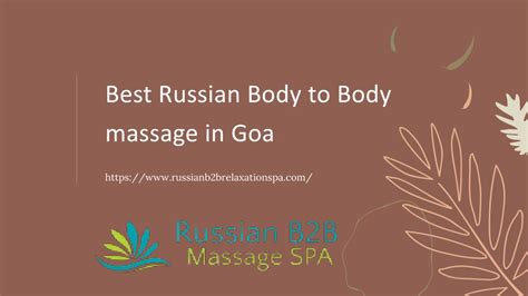 Ppt Best Russian Body To Body Massage In Goa Powerpoint Presentation Id 11001715