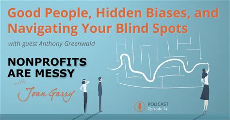 Good People Hidden Biases And Navigating Your Blind Spots Podcast