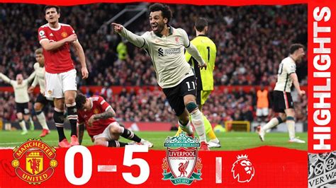 Highlights Manchester United 0 5 Liverpool Salah Hat Trick Stuns Old