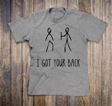 I Got Your Back Funny Mens T Shirt Novelty Unisex Shirt Funny Ts For Guys Sarcastic Tees Top
