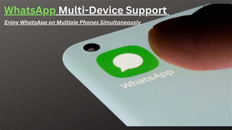 Whatsapp Multi Device Support Now Enjoy Whatsapp On Multiple Phones