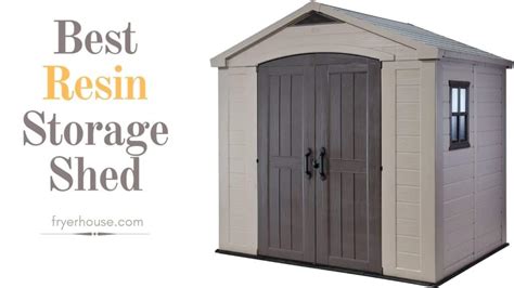 Top 10 Best Resin Storage Shed In 2023