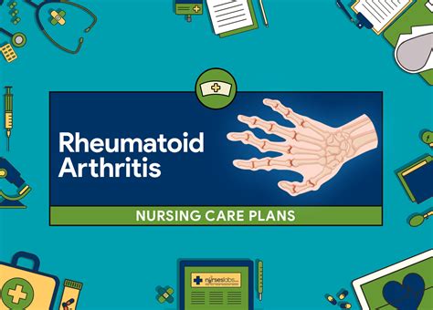 6 Rheumatoid Arthritis Nursing Care Plans Nursing Care Plan Nursing