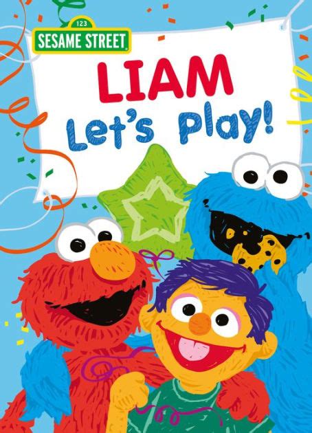 Liam Lets Play By Sesame Street Hardcover Barnes And Noble®