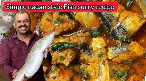 Nadan Simple Fish Curry Recipe Guru Chef Pillai Gk S View Youtube