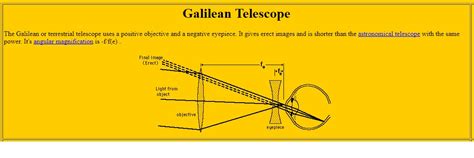 The refracting telescope design was originally used in spy glasses and astronomical telescopes but is also used for long focus camera. Galilean Telescope BY OSLO - ATM, Optics and DIY Forum ...