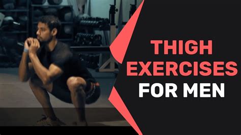 How To Do Thigh Exercises For Men Youtube