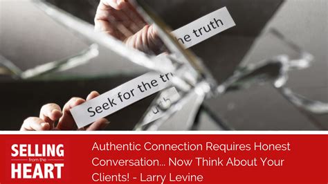 Authentic Connection Requires Honest Conversation