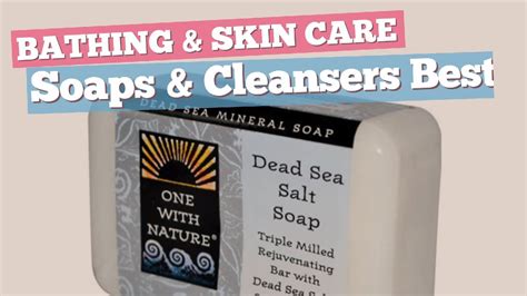 Soaps And Cleansers Best Sellers Collection Bathing And Skin Care Youtube