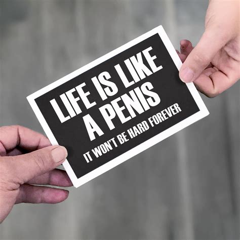 Printable Encouragement Card Life Is Like A Penis Funny Etsy