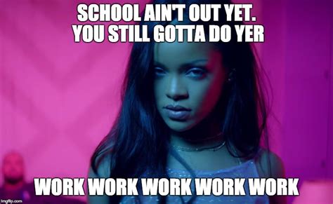 Rihanna Work Meme Inputjack