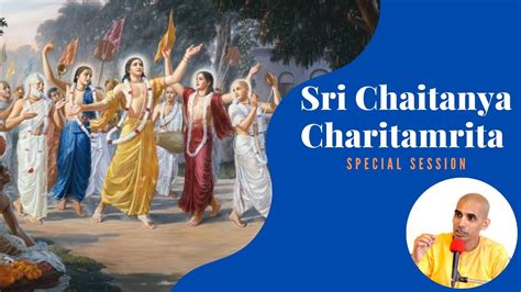 Sri Chaitanya Charitamrita Special Session Youtube