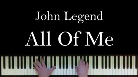 꿈인지 현실인지는 딱히 중요치 않지. All Of Me by John Legend on the piano with lyrics - YouTube