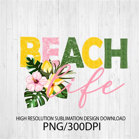 Beach Life PNG File For Sublimation Printing DTG Printing Etsy
