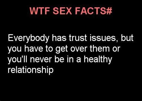 Pin By Jacquie Thompson On Wtf Sex Facts Healthy Relationships Trust