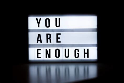 60 Inspirational You Are Enough Quotes To Remind You Of Your Worth