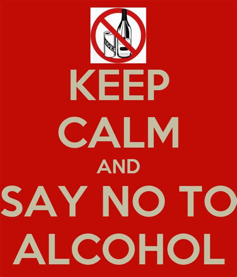 keep calm and say no to alcohol keep calm and carry on image generator