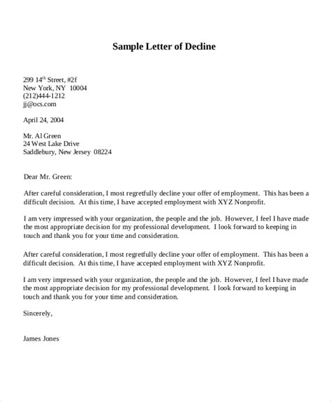 It's a good idea to have written confirmation of an offer so that both the employee and the employer are clear on the job offer letter sample #1 (text version). FREE 5+ Sample Decline Offer Letter Templates in PDF