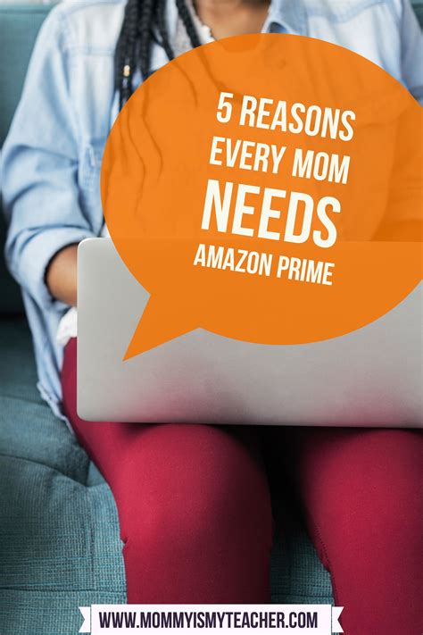 5 Reasons Every Mom Needs Amazon Prime — Mommy Is My Teacher
