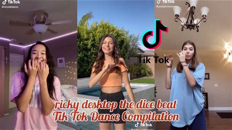 Ricky Desktop The Dice Beat Tik Tok Dance Compilation Youtube