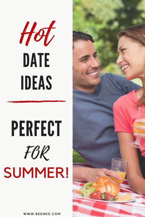 14 Fun And Romantic Date Night Ideas Perfect For Summer Looking For Some Couples Inspiration