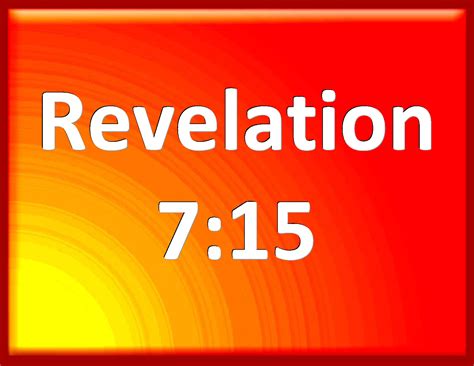 Revelation 715 Therefore Are They Before The Throne Of God And Serve