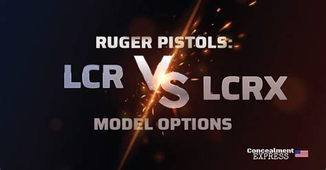 Ruger Pistols The Lcr Vs Lcrx Model Options