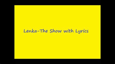 Lenka The Show With Lyrics Youtube