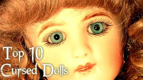 top 10 cursed dolls