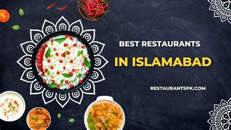 Top Rated Restaurants In Islamabad You Cant Afford To Miss